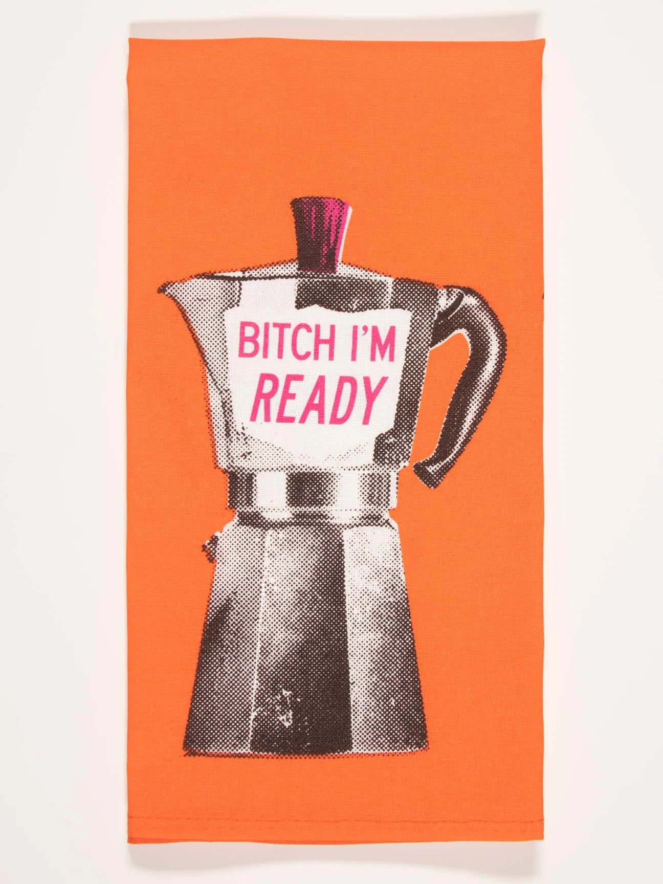 B*itch Im Ready Dish Towel