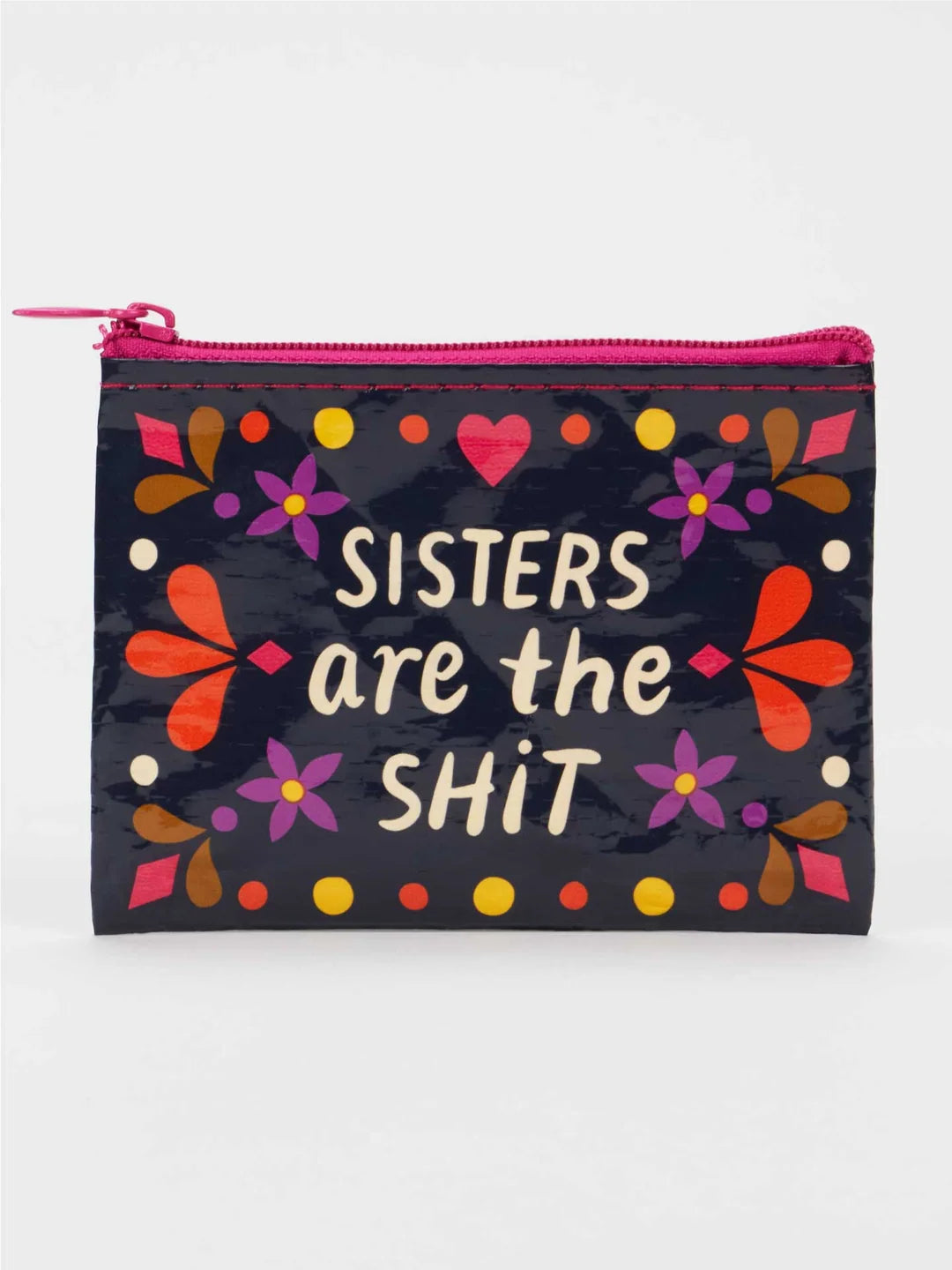 Sisters Are The Shit