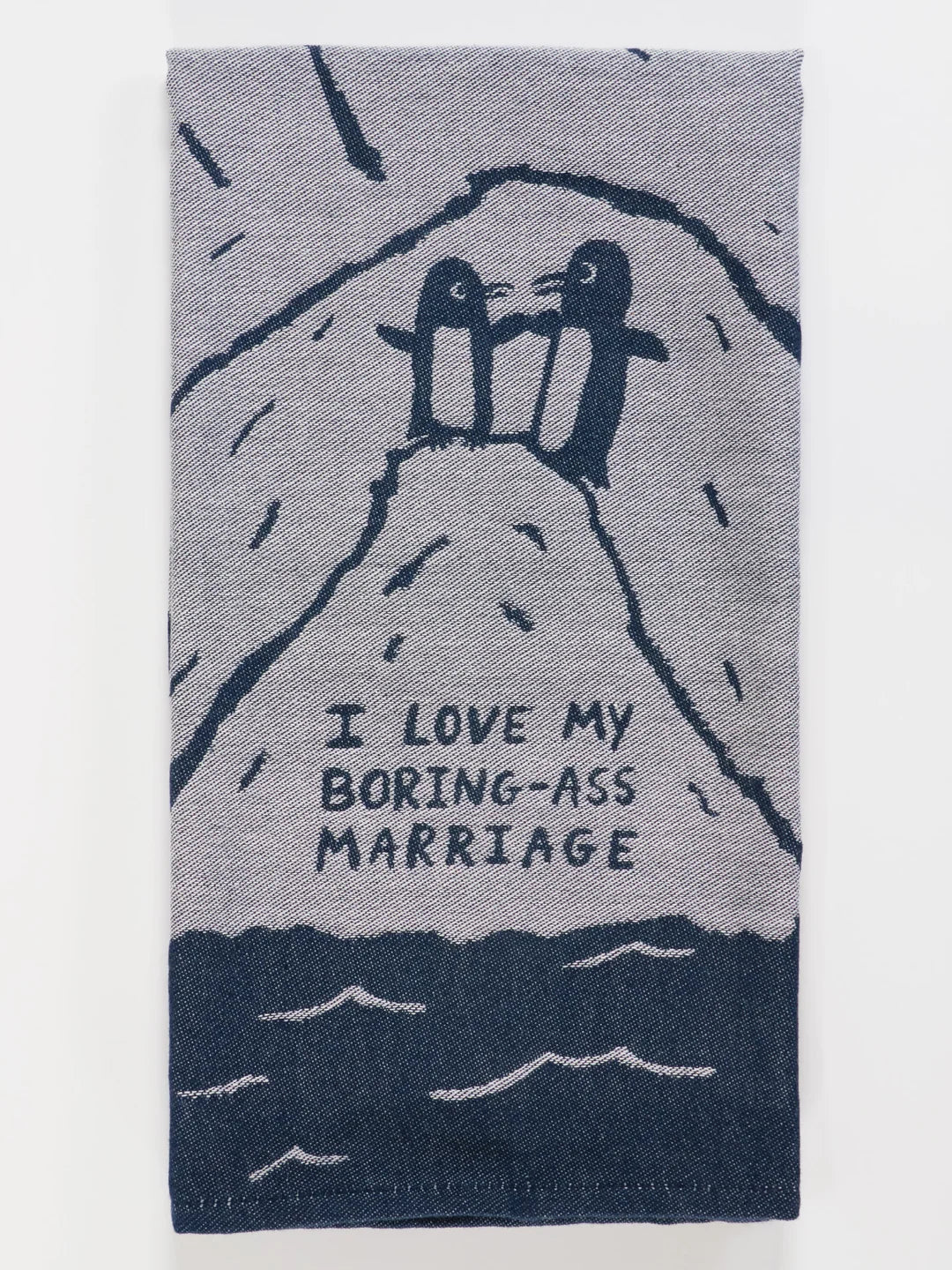 I Love My Boring Marriage Dish Towel