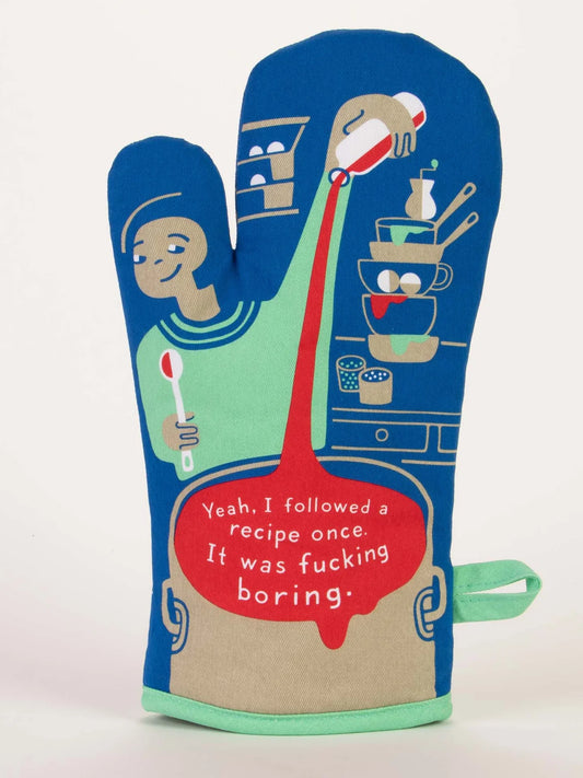 I Followed The Recipe Once It Was Boring Oven Mitt