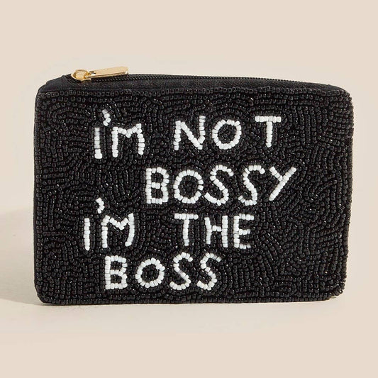 I'm Not Bossy I'm The Boss Seed Beaded Coin Purse