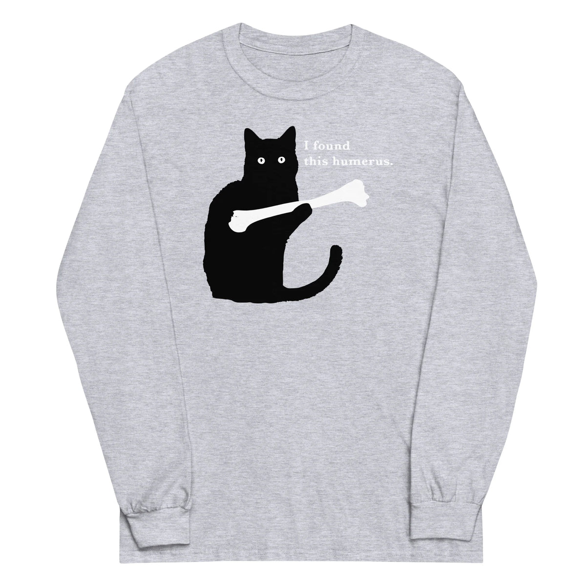I Found This Humerus L/S