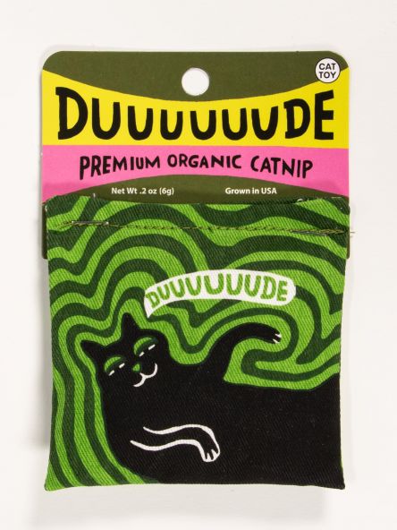 Duuuuuude Catnip