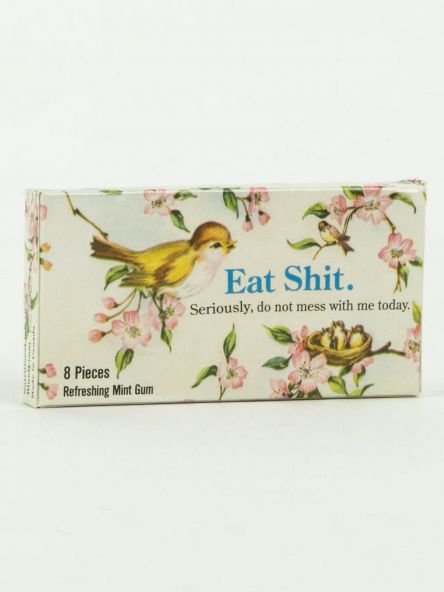 Eat Sh*t Gum