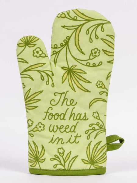 The Food Has Weed Oven Mitt