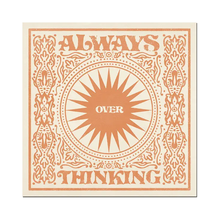 Always Overthinking Print